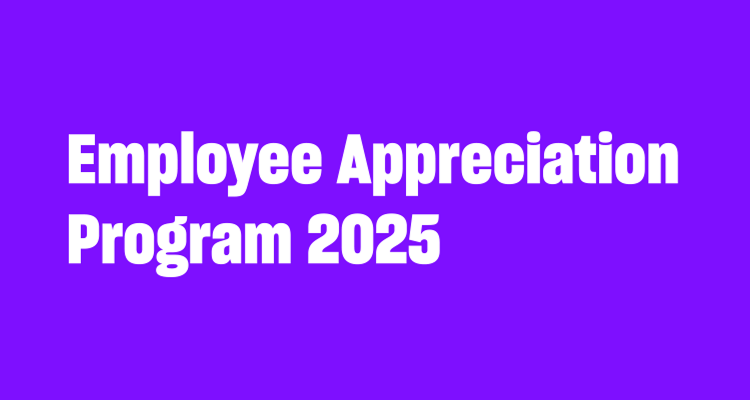 Employee Appreciation Program 2025